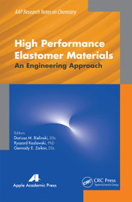 High Performance Elastomer Materials (An Engineering Approach) - 9781774633588 by Dariusz M. Bielinski, Ryszard Kozlowski, Gennady E. Zaikov, 9781774633588