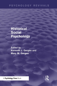 Historical Social Psychology by Kenneth Gergen, Mary Gergen, 9781848722606