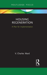 Housing Regeneration (A Plan for Implementation) - 9781032402017 by V. Charles Ward, 9781032402017