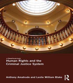 Human Rights and the Criminal Justice System - 9781138665316 by Anthony Amatrudo, Leslie Blake, 9781138665316
