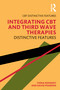 Integrating CBT and Third Wave Therapies (Distinctive Features) - 9781138336674 by Fiona Kennedy, David Pearson, 9781138336674