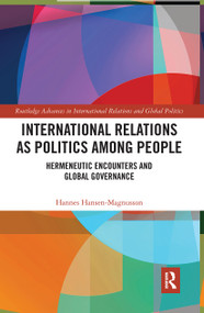 International Relations as Politics among People (Hermeneutic Encounters and Global Governance) - 9781032239477 by Hannes Hansen-Magnusson, 9781032239477