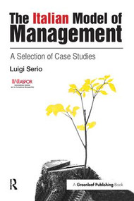 The Italian Model of Management (A Selection of Case Studies) - 9781783534265 by Luigi Serio, 9781783534265