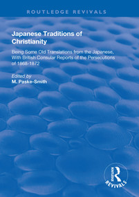 Japanese Traditions of Christianity - 9781138604933 by M Paske-Smith, 9781138604933