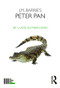 J. M. Barrie's Peter Pan by Lucie Sutherland, 9781138678880