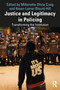 Justice and Legitimacy in Policing (Transforming the Institution) by Miltonette Olivia Craig, Kwan-Lamar Blount-Hill, 9781032258430