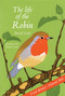 The Life of the Robin by David Lack, David Lindo, Peter Lack, Robert Gillmor, 9781843681304