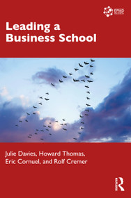 Leading a Business School - 9781032013107 by Julie Davies, Howard Thomas, Eric Cornuel, Rolf D. Cremer, 9781032013107