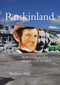 Ruskinland (How John Ruskin Shapes our World) by Andrew Hill, 9781843681755