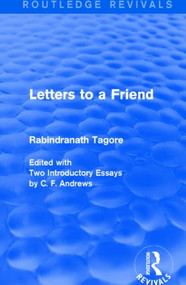 Letters to a Friend - 9781138909540 by Rabindranath Tagore, 9781138909540