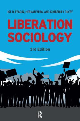 Liberation Sociology by Joe R. Feagin, Hernan Vera, Kimberly Ducey, 9781612057248