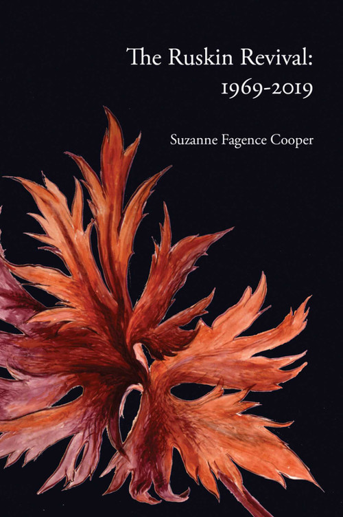 The Ruskin Revival (1969-2019) by Suzanne Fagence Cooper, 9781843681823