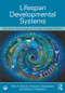 Lifespan Developmental Systems (Meta-theory, Methodology and the Study of Applied Problems) - 9781138316652 by Ellen A. Skinner, Thomas Kindermann, Andrew Mashburn, 9781138316652
