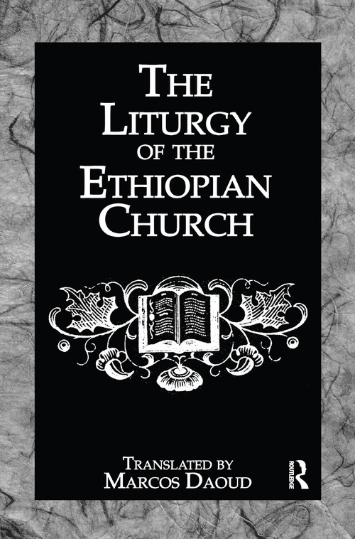 Liturgy Ethiopian Church by Marcos Daoud, 9781138979932