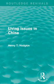 Living Issues in China - 9781138917712 by Henry T. Hodgkin, 9781138917712
