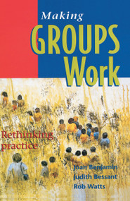 Making Groups Work (Rethinking practice) - 9781864483048 by Rob Watts, 9781864483048