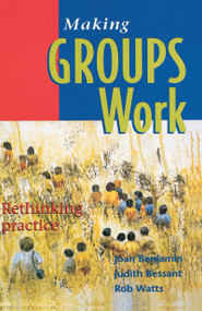 Making Groups Work (Rethinking practice) - 9781864483048 by Rob Watts, 9781864483048