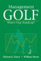 Management Golf (What's Your Handicap?) by Michael J. Kami, 9781574441055