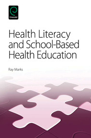 Health Literacy and School-Based Health Education by Ray Marks, 9781780523064