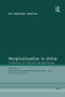 Marginalisation in China (Perspectives on Transition and Globalisation) - 9781138266803 by Bin Wu, Heather Xiaoquan Zhang, Richard Sanders, 9781138266803