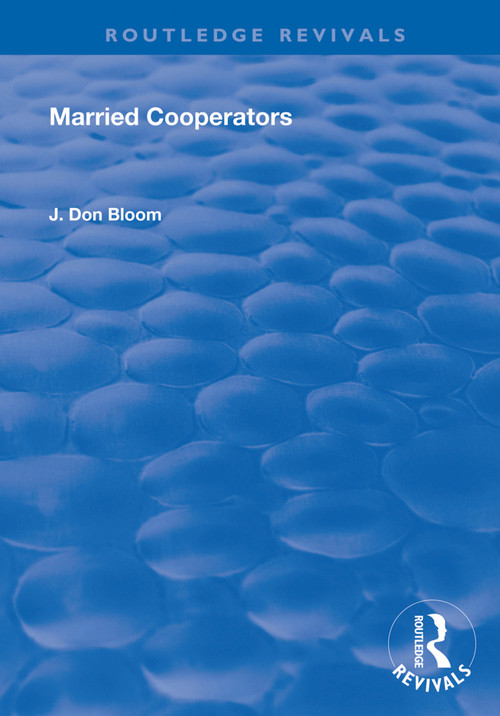 Married Cooperators - 9781138327764 by J. Don Bloom, 9781138327764