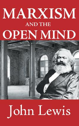 Marxism and the Open Mind - 9781412855891 by John Lewis, 9781412855891