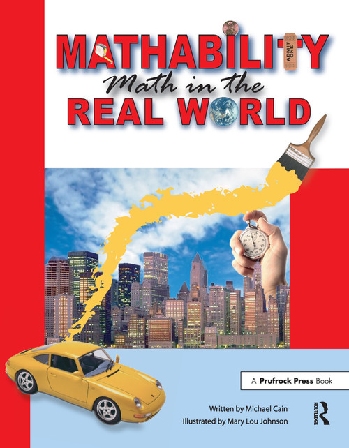 Mathability (Math in the Real World (Grades 5-8)) by Michael Cain, 9781593631062