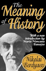 The Meaning of History - 9781412804974 by Nikolai Berdyaev, 9781412804974