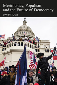 Meritocracy, Populism, and the Future of Democracy - 9781032146263 by David Stoesz, 9781032146263