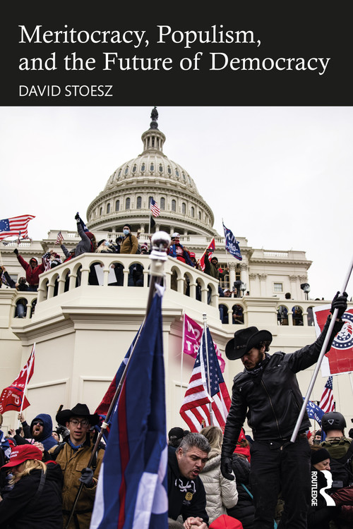 Meritocracy, Populism, and the Future of Democracy - 9781032146263 by David Stoesz, 9781032146263