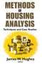 Methods of Housing Analysis (Techniques and Case Studies) - 9781412848411 by A. James Gregor, 9781412848411
