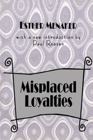 Misplaced Loyalties (History of Ideas) - 9781560008163 by Anselm L. Strauss, 9781560008163