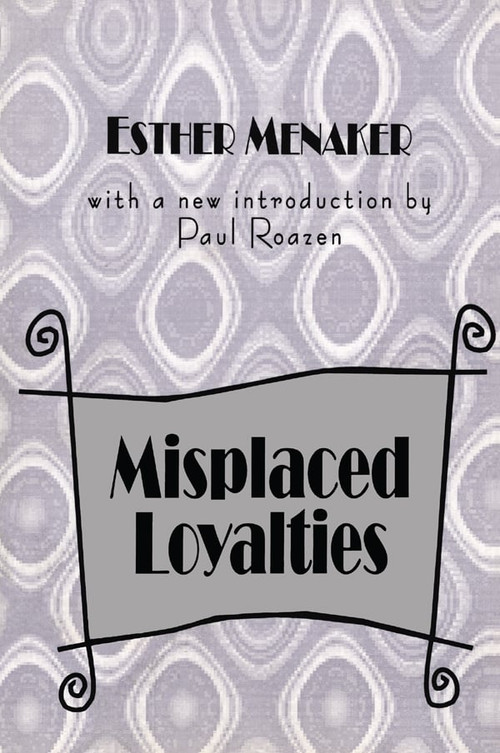 Misplaced Loyalties (History of Ideas) - 9781560008163 by Anselm L. Strauss, 9781560008163