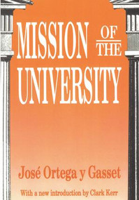 Mission of the University - 9781560005605 by Jose Ortega y Gasset, 9781560005605