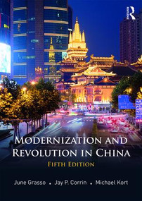 Modernization and Revolution in China - 9781138647053 by June Grasso, Jay Corrin, Michael Kort, 9781138647053