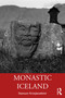 Monastic Iceland by Steinunn Kristjánsdóttir, 9781032420721