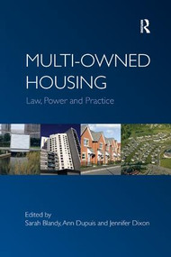 Multi-owned Housing (Law, Power and Practice) - 9781138260221 by Ann Dupuis, Sarah Blandy, 9781138260221