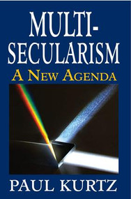 Multi-Secularism (A New Agenda) - 9781412852777 by Paul Kurtz, 9781412852777
