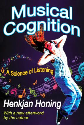 Musical Cognition (A Science of Listening) - 9781412852920 by Henkjan Honing, 9781412852920