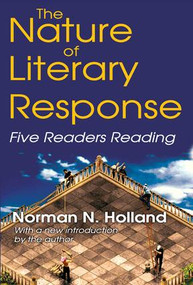The Nature of Literary Response (Five Readers Reading) - 9781412811385 by Norman Holland, 9781412811385