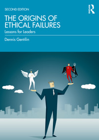 The Origins of Ethical Failures (Lessons for Leaders) - 9781032368320 by Dennis Gentilin, 9781032368320