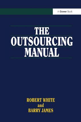 The Outsourcing Manual - 9781138252592 by Robert White, Barry James, 9781138252592