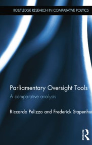 Parliamentary Oversight Tools (A Comparative Analysis) - 9781138807839 by Riccardo Pelizzo, Frederick Stapenhurst, 9781138807839
