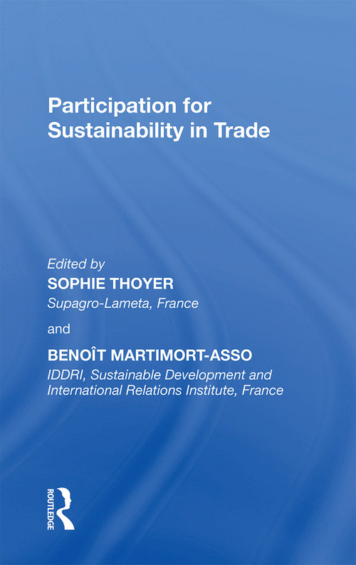 Participation for Sustainability in Trade - 9781138357099 by Sophie Thoyer, Benoît Martimort-Asso, 9781138357099
