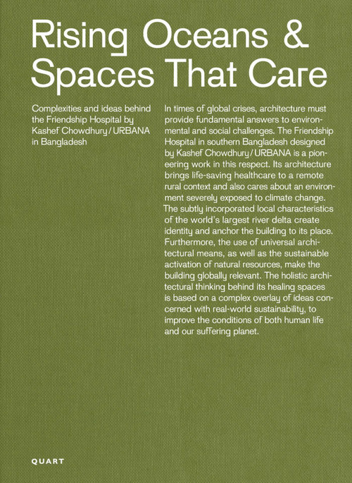 Rising Oceans & Spaces That Care (Complexities and ideas behind the Friendship Hospital by Kashef Chowdhury / URBANA in Bangladesh) by Niklaus Graber, 9783037612910