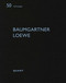 Baumgartner Loewe by Heinz Wirz, 9783037612972