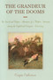 Grandeur of the Dooms (Sacred and Profane Adventures of a Modern American Among the English and European Aristocracy) by Crispin Culbertson, 9781586671068