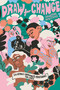 Draw for Change (Six female cartoonists redefining the lines) by Catherine Vuylsteke, 9789401496025