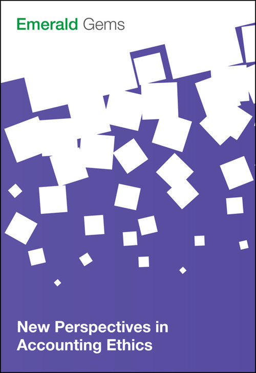 New Perspectives in Accounting Ethics by Emerald Group Publishing Limited, 9781785608674
