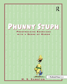 Phunny Stuph (Proofreading Exercises With a Sense of Humor (Grades 7-12)) by M. S. Samston, 9781877673641